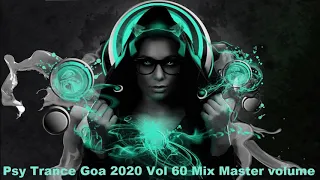 Psy Trance Goa 2020 Vol 60 Mix Master volume