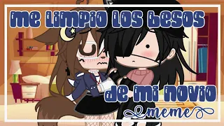 Me limpio los besos de mi novio || °•meme•° || ꧁༺LITTLE SPRING༻꧂