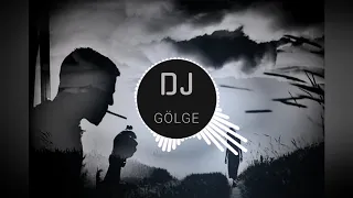 DJ GÖLGE/Yok Olamaz Dur Gidemezsin