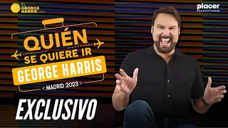 🔥EXCLUSIVO🔥 ¿QUIÉN SE QUIERE IR? 😱 EL STAND UP de GEORGE HARRIS EN VIVO 👉🏻 Desde Madrid 🇪🇸 Parte 1/2