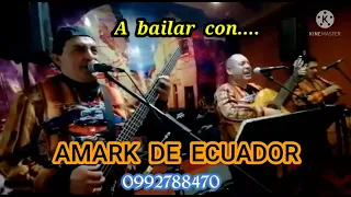 CUMBIAS / AMARK DE ECUADOR