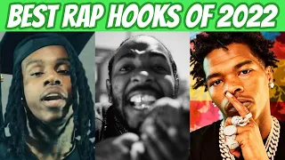 BEST Rap Hooks of 2022! (So Far) 🔥