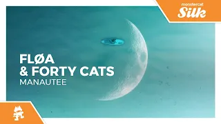Fløa & Forty Cats - Manautee [Monstercat Release]