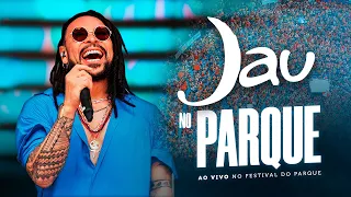 JAU  |  Festival do Parque ( Show Completo )