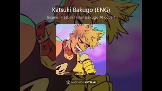 Insane (Hazbin Hotel Bakugo Ai Cover)