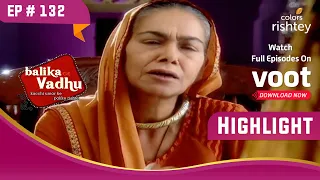 Kalyani Devi का चौंकाने वाला कदम | Balika Vadhu | बालिका वधू | Highlight | Ep. 132