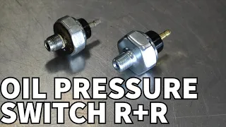 Engine Oil Pressure Switch Removal, Replacement & System Overview