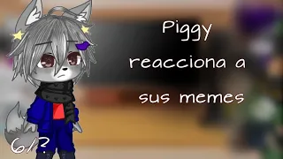 Piggy reacciona a sus memes [Parte 6/7] {🇪🇸+🇺🇲}