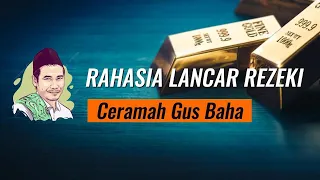 Rahasia Lancar Rezeki - Gus Baha [SAMPLE]