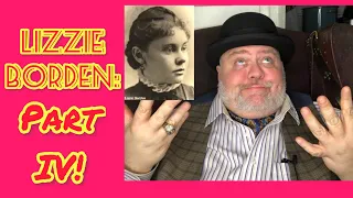 Lizzie Borden: Part IV