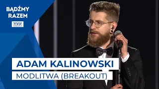 Adam Kalinowski - Modlitwa (Breakout) | #PASJA2021