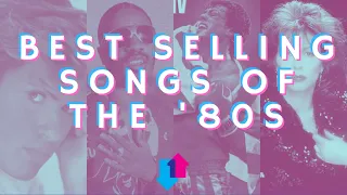 Top 10 Best Selling Songs of The 1980s