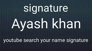 #signature #name #ayash.khan