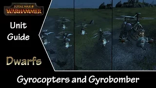 Total War: Warhammer Unit Guide - Dwarfs Gyrocopter and Gyrobomber