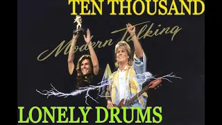 Modern Talking - Ten Thousand Lonely Drums '98 New Versión