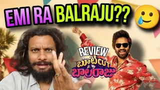 Bootcut Balaraju Review ❌ Rant ✅ || Sohel Emotional || Poolachokka