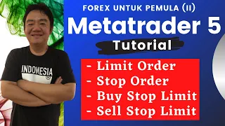 🔴 Forex Untuk Pemula: Metatrader 5 | Limit Order, Stop Order, Buy Stop Limit & Sell Stop Limit‼️