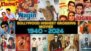 Bollywood Highest Grossing Movies By Year (1940 - 2024) Box Office Collection |YearWise Hindi Movies