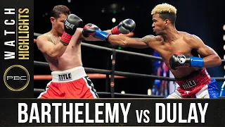 Barthelemy vs Dulay HIGHLIGHTS: September 6, 2020 | PBC on FS1