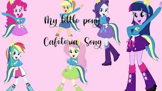 My Little Pony - Cafeteria Song (lyrics)