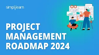 🔥 Project Management Roadmap 2024 | Project Management Learning Path For 2024 | Simplilearn