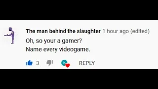 Oh your a gamer? Name every video game