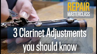 3 Clarinet Adjustments