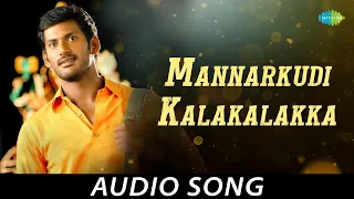 Mannarkudi Kalakalakka Audio Song | Sivappathigaram | Vishal, Mamtha | Vidhyasagar