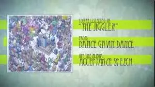 Dance Gavin Dance - The Jiggler