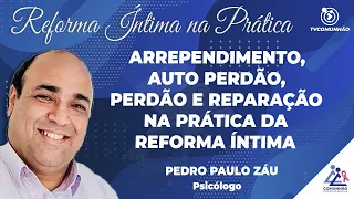 LIVE | REFORMA ÍNTIMA NA PRÁTICA - Pedro Paulo Záu