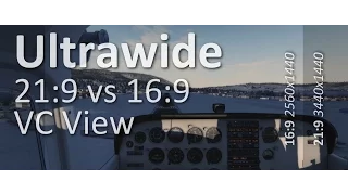 Ultrawide 21:9 vs 16:9 VC View (Prepar3D, nvidia SLI 2xGTX770)