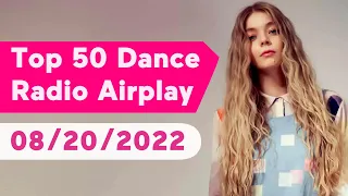 🇺🇸 Top 50 Dance Radio Airplay Chart (August 20, 2022) | Mediabase