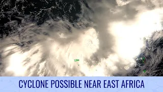 Cyclone Possible near East Africa - April 30, 2024