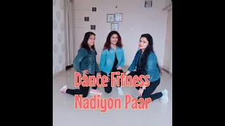 Bollywood Dance Fitness - Nadiyon  Paar - Dance Workout #dancefitness #danceworkout #exercise