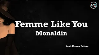 Monaldin - Femme Like You - Lyrics