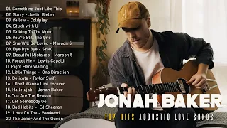 Playlist  Love Songs Of Jonah Baker || Acoustic Cover of Popular Songs 2022