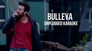 Bulleya – Ae Dil Hai Mushkil | Amit Mishra | Arijit Singh | Unplugged Karaoke