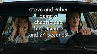 steve and robin being a chaotic duo for 1 minute and 24 seconds