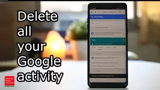 Delete all your Google activity