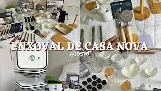 ENXOVAL DE CASA NOVA DO MÊS DE AGOSTO