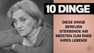 Diese 10 Dinge bereuen Sterbende am meisten am Ende ihres Lebens