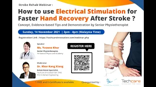 Webinar : How to use Electrical Stimulation for Faster Hand Recovery After Stroke? by Ms.Yvonne