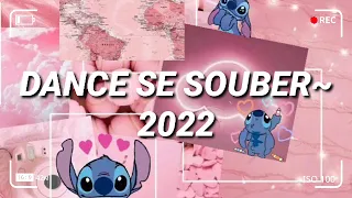 Dance se souber~{Tik Tok} 2022(2)