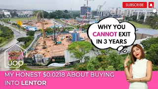 🚫⛔️ WARNING: Why You CANNOT exit your LENTOR investment in just 3 years! 🏡🔍 [Honest $0.0218 Opinion]