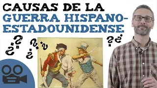 Causas de la guerra hispano-estadounidense