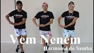 Vem Neném - Harmonia do Samba | Coreografia