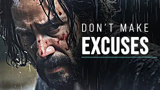 DON'T MAKE EXCUSES - Best Life Motivational Speech