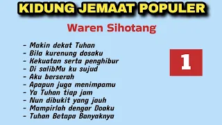 Lagu Rohani Kidung Jemaat Populer - Waren Sihotang ( part 1)