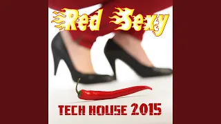 Red Sexy Tech House 2015, Pt. 1 (Continuous DJ-Mix)