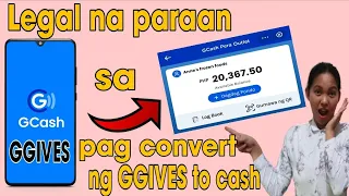 Legal na paraan sa pag convert ng GGives to Cash | New technique of converting GGives to Cash